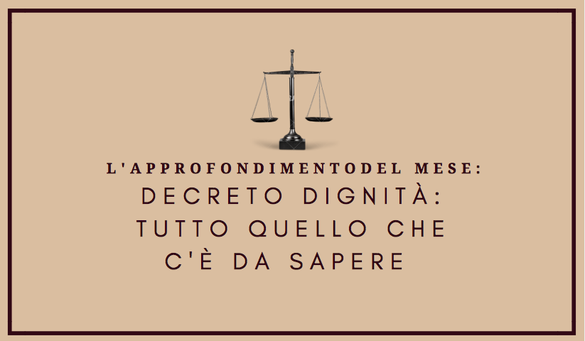 Decreto Dignità: Tutto quello che c’è da sapere