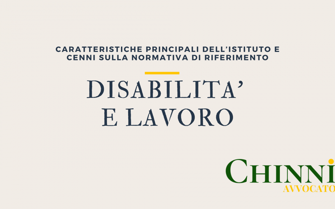 Disabilità e Lavoro – Cenni alla normativa di riferimento