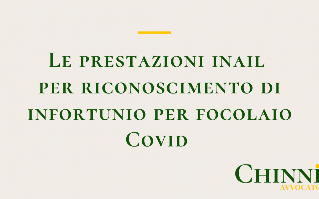 Le Prestazioni INAIL per Riconoscimento Infortunio per Focolaio Covid