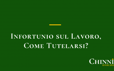 Infortunio Sul Lavoro, Come Tutelarsi