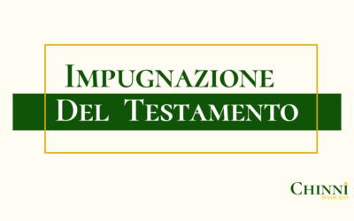 Impugnazione Testamento Per Incapacità Di Intendere e Di Volere