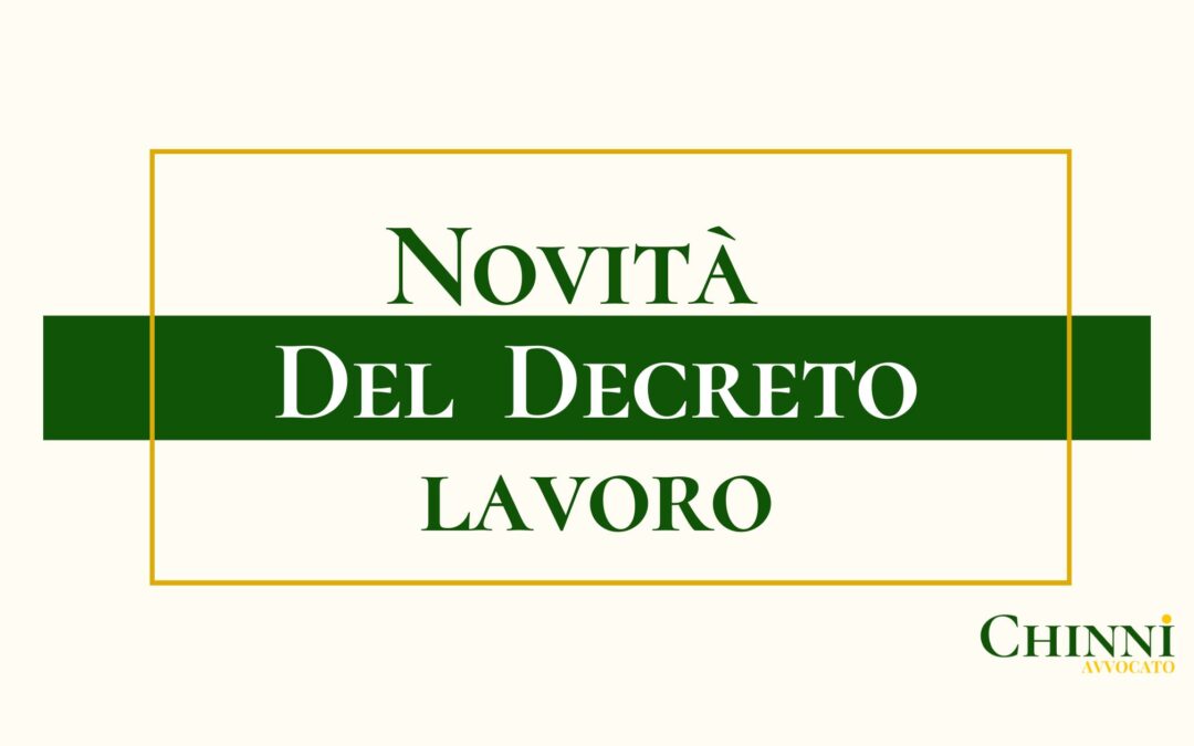 Quali Sono Le Novità Del Decreto Lavoro