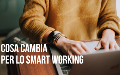 Cosa Cambia per lo Smart Working