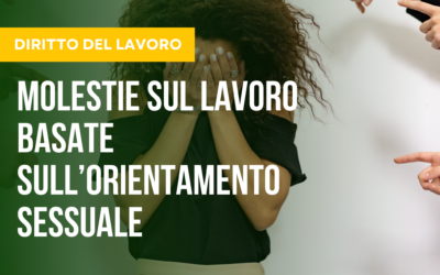 Molestie sul Lavoro Basate Sull’Orientamento Sessuale