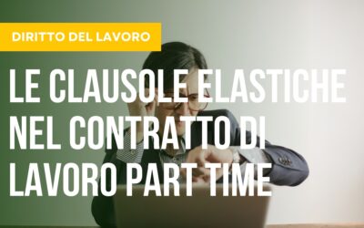 Clausole elastiche nel lavoro part time