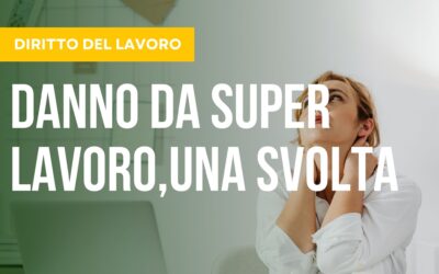 Danno Da Super Lavoro, Una Svolta